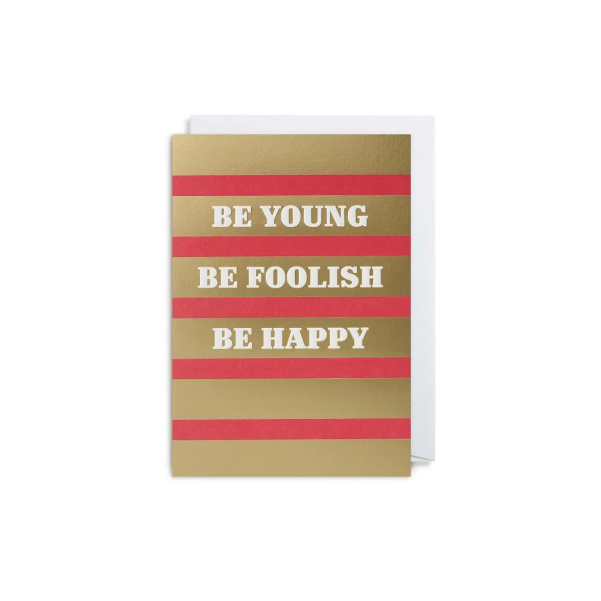 Grußkarte Be Young, be foolish, be happy